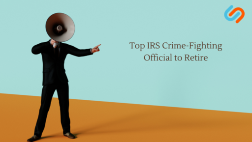 Top IRS Crime-Fighting Official to Retire